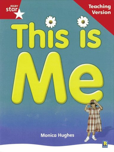Rigby Star Non-fiction Guided Reading Red Level: This is Me Teaching Version, Häftad