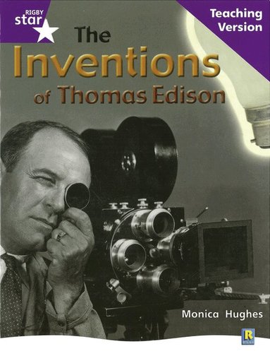 Rig Star Non-fiction Gui Reading Purple Level: The Inventions of Thomas Edison Teaching Ve, Häftad