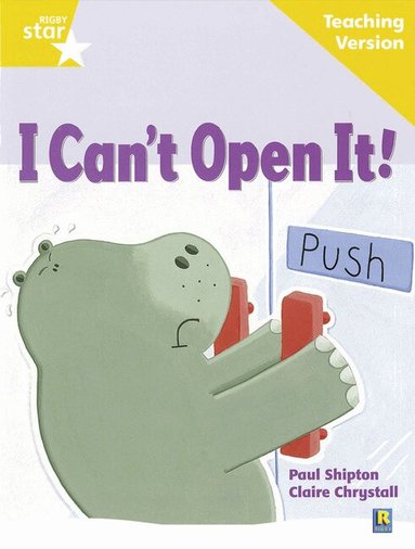 Rigby Star Guided Reading Yellow Level: I Can't Open It! Teaching Version, Häftad