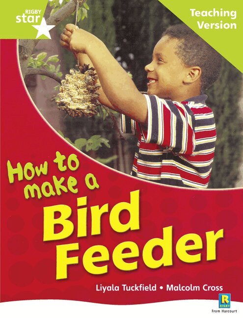 Rigby Star Non-fiction Guided Reading Green Level: How to make a bird feeder Teaching Ver, Häftad. Tillgänglighet: Lägg i varukorg