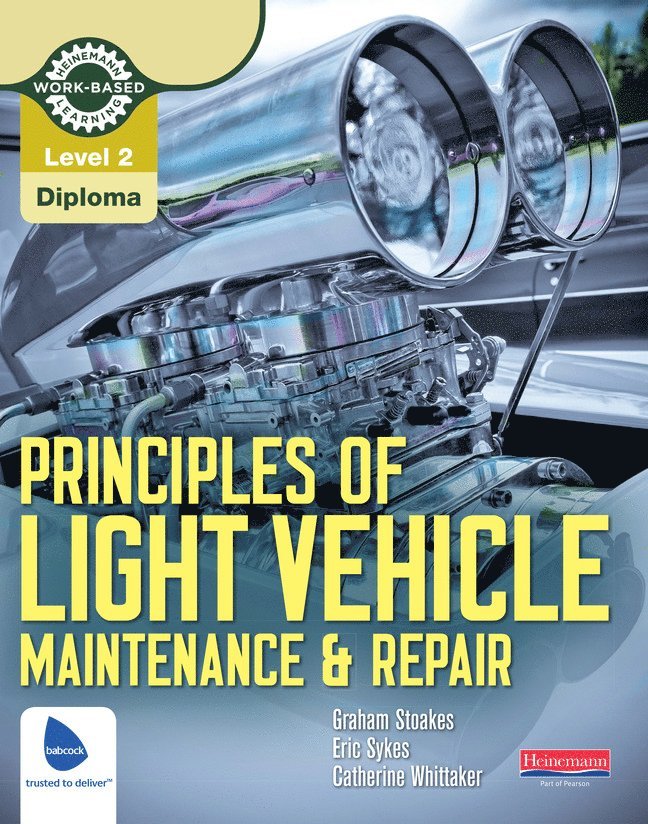 Graham Stoakes - Level 2 Principles of Light Vehicle Maintenance and Repair Candidate Handbook, Häftad
