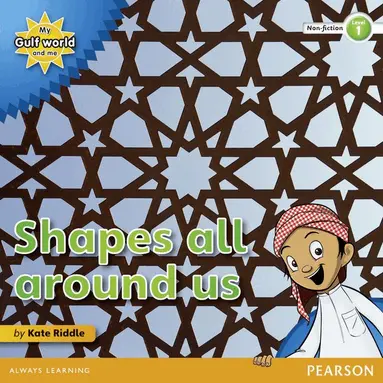 Kate Riddle - My Gulf World and Me Level 1 non-fiction reader: Shapes all around us, Häftad