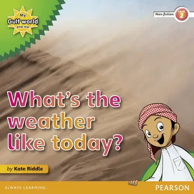 Kate Riddle - My Gulf World and Me Level 2 non-fiction reader: What's the weather like today?, Häftad