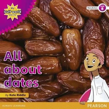 Kate Riddle - My Gulf World and Me Level 6 non-fiction reader: All about dates, Häftad
