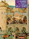 Living Through History: Core Book.   Medieval Realms