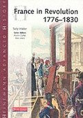 Heinemann Advanced History: France in Revolution 1776-1830