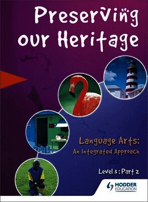 Preserving Our Heritage Level 3 Part 2