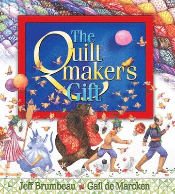 Jeff Brumbeau - The Quiltmaker's Gift, Inbunden. Tillgänglighet: Lägg i varukorg