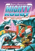 Ricky Ricotta's Mighty Robot vs. the Naughty Nightcrawlers from Neptune (Ricky Ricotta's Mighty Robot #8) (Library Edition), 8