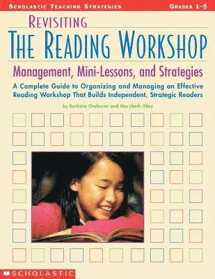 Barbara Orehovec, Marybeth Alley - Revisiting the Reading Workshop: A Complete Guide to Organizing and Managing an Effective Reading Workshop That Builds Independent, Strategic Readers, Häftad. Tillgänglighet: Lägg i varukorg