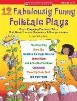 Justin McCory Martin, Justin Martin - 12 Fabulously Funny Folktale Plays: Boost Fluency, Vocabulary, and Comprehension!, Häftad. Tillgänglighet: Lägg i varukorg
