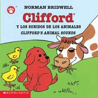 Clifford's Animal Sounds / Clifford Y Los Sonidos De Los Animales (Bilingual)