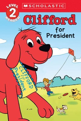 Acton Figueroa - Clifford for President (Scholastic Reader, Level 2), Häftad