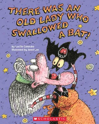 Lucille Colandro - There Was an Old Lady Who Swallowed a Bat!, Häftad