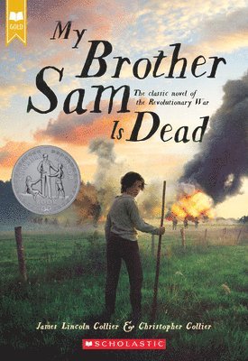 James Lincoln Collier, Christopher Collier - My Brother Sam Is Dead (Scholastic Gold), Häftad