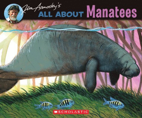Jim Arnosky - All About Manatees, Häftad. Tillgänglighet: Lägg i varukorg