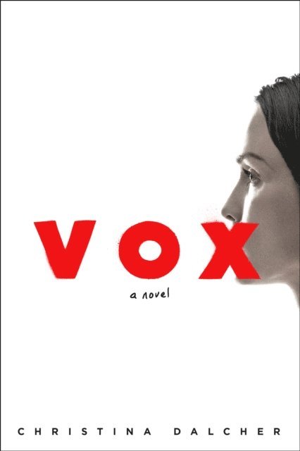 Christina Dalcher - Vox, E-bok