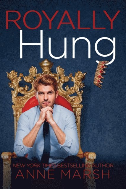Anne Marsh - Royally Hung, E-bok