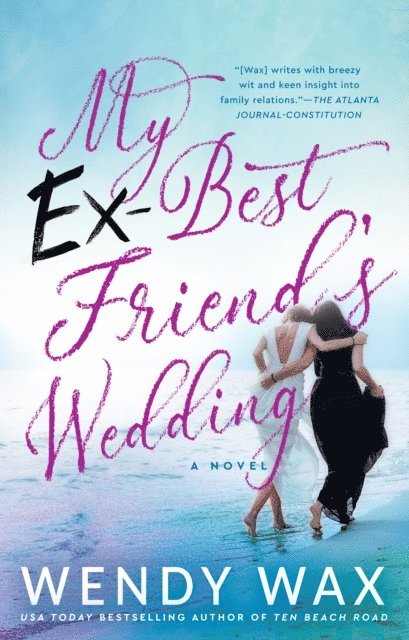 Wendy Wax - My Ex-Best Friend's Wedding, E-bok