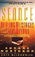 Seance: Seance: Healing Messages from Beyond