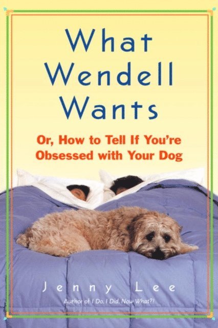 Jenny Lee - What Wendell Wants, E-bok
