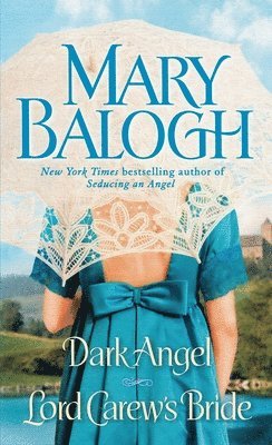 Mary Balogh - Dark Angel/Lord Carew's Bride: Two Novels in One Volume, Pocket