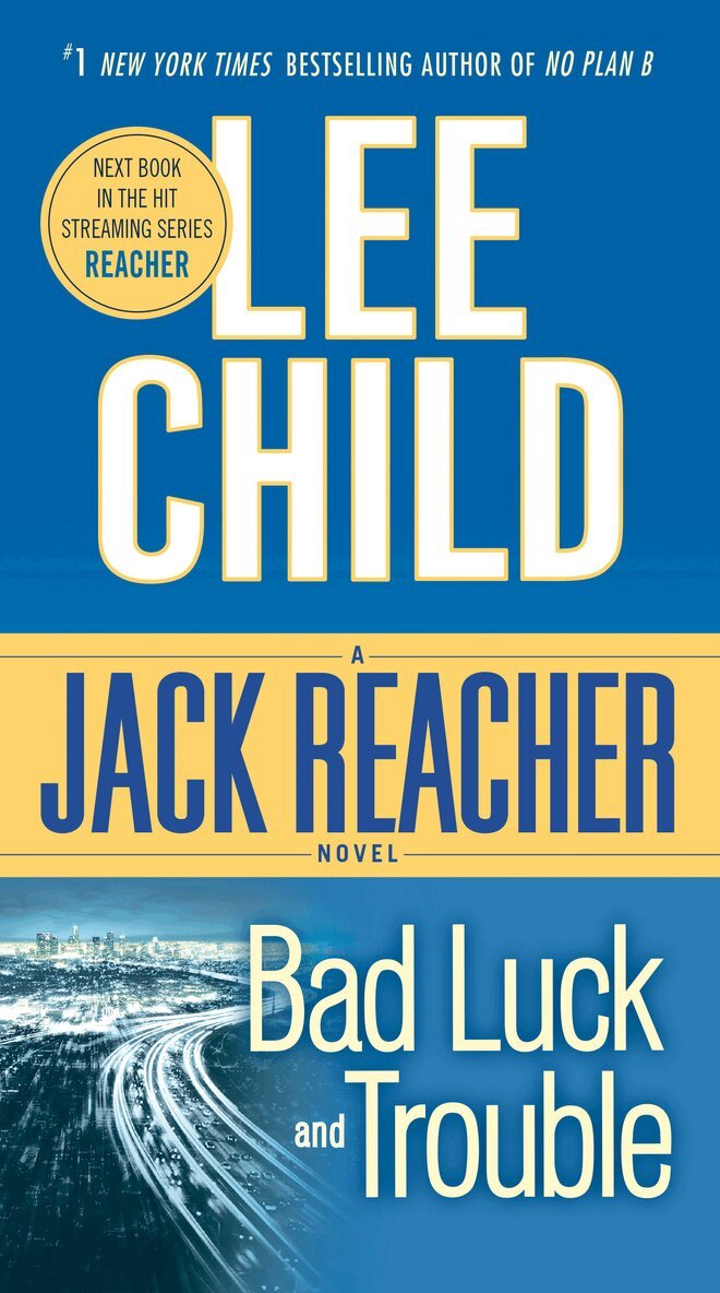Lee Child - Bad Luck and Trouble: A Jack Reacher Novel, Pocket