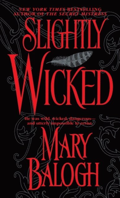Mary Balogh - Slightly Wicked, E-bok