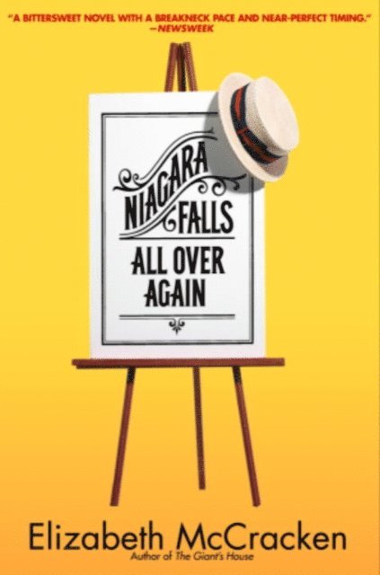 Elizabeth McCracken - Niagara Falls All Over Again, E-bok