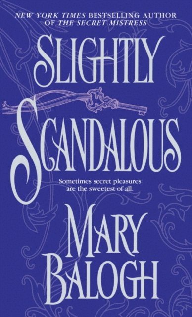 Mary Balogh - Slightly Scandalous, E-bok
