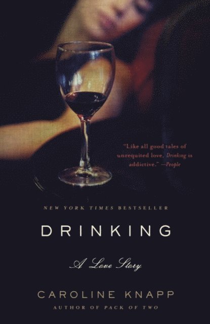 Caroline Knapp - Drinking: A Love Story, E-bok. Tillgänglighet: Lägg i varukorg