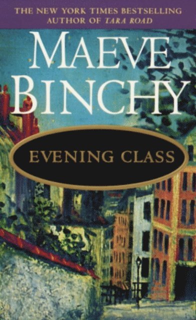Maeve Binchy - Evening Class, E-bok