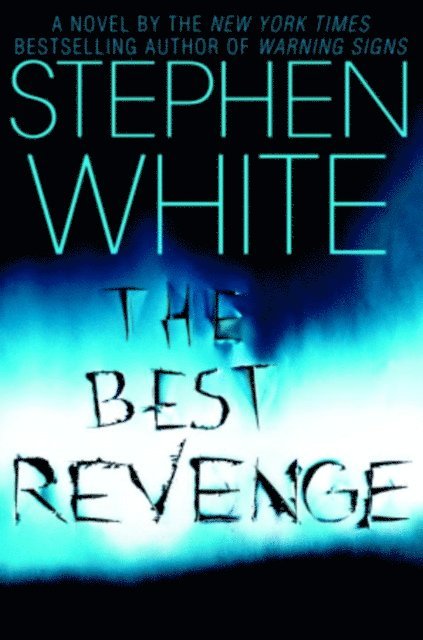 Stephen White - Best Revenge, E-bok
