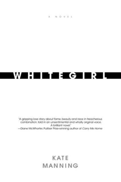Kate Manning - Whitegirl, E-bok