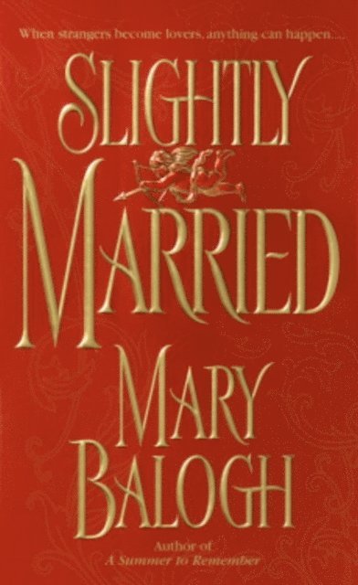 Mary Balogh - Slightly Married, E-bok