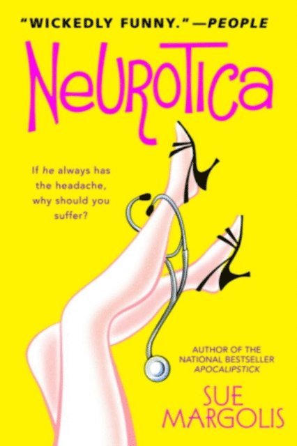 Sue Margolis - Neurotica, E-bok