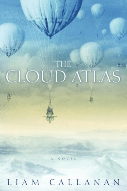 Liam Callanan - Cloud Atlas, E-bok