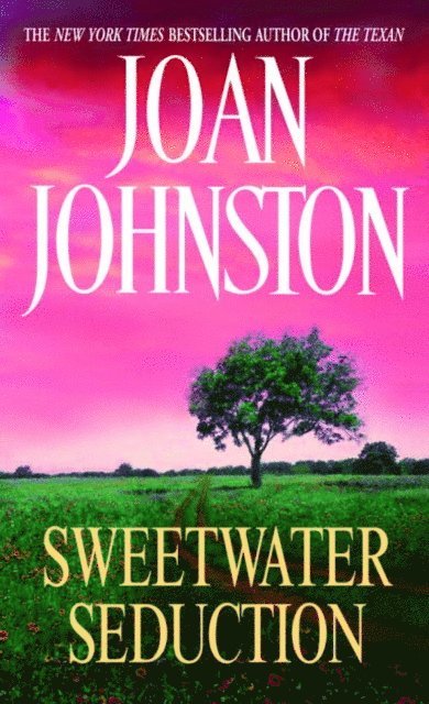 Joan Johnston - Sweetwater Seduction, E-bok