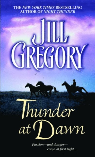 Jill Gregory - Thunder at Dawn, E-bok