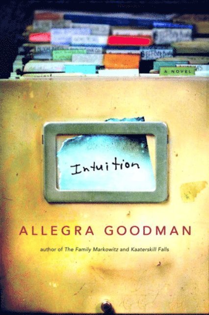 Allegra Goodman - Intuition, E-bok
