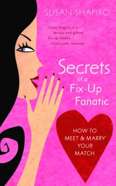 Susan Shapiro - Secrets of a Fix-up Fanatic, E-bok