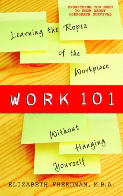 Elizabeth Freedman - Work 101, E-bok