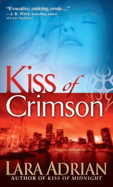 Lara Adrian - Kiss of Crimson, E-bok