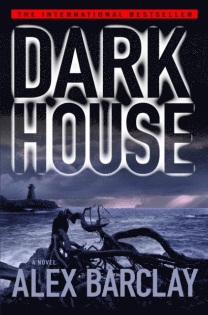 Alex Barclay - Darkhouse, E-bok