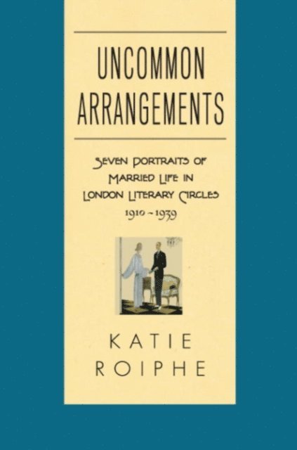 Katie Roiphe - Uncommon Arrangements, E-bok. Tillgänglighet: Lägg i varukorg