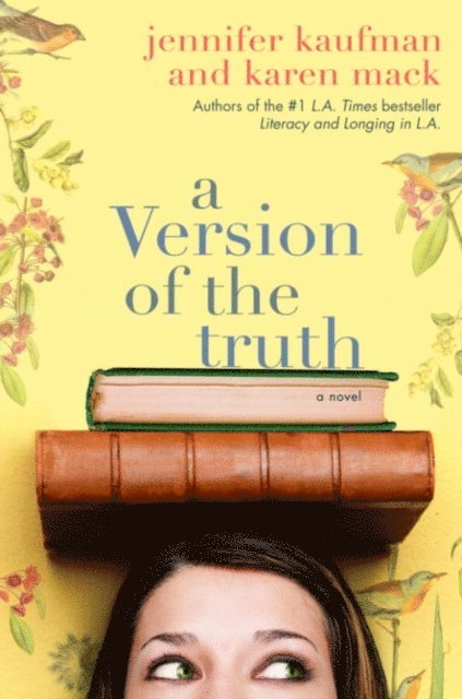 Karen Mack, Jennifer Kaufman - Version of the Truth, E-bok