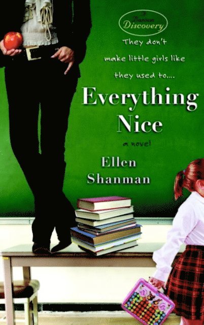 Ellen Shanman - Everything Nice, E-bok