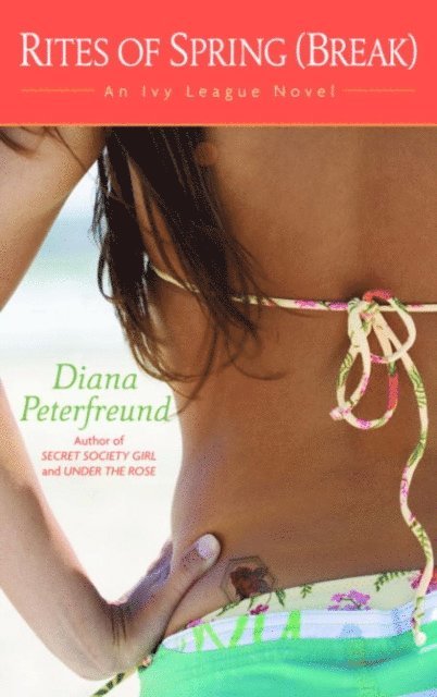 Diana Peterfreund - Rites of Spring (Break), E-bok