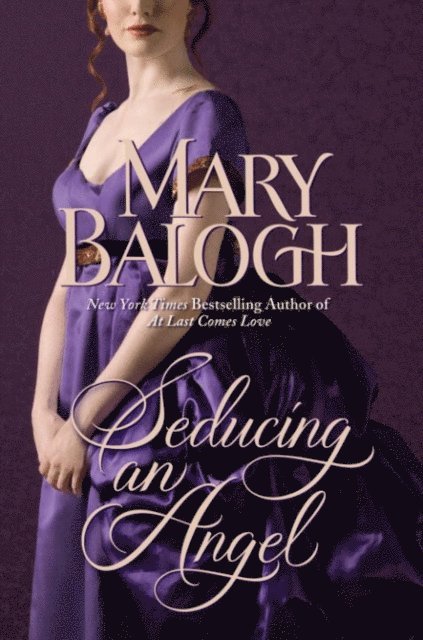 Mary Balogh - Seducing an Angel, E-bok