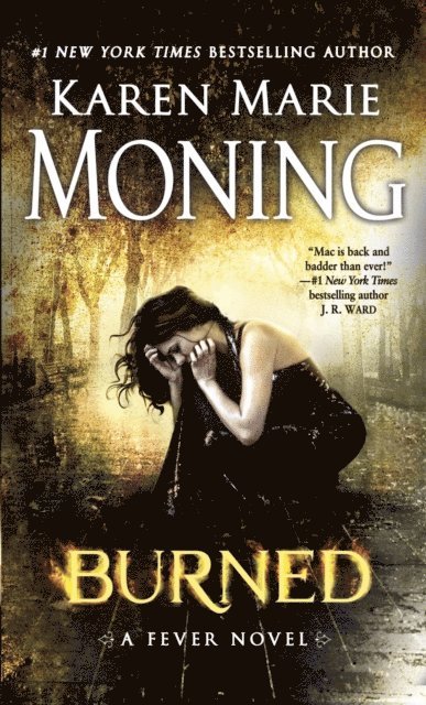 Karen Marie Moning - Burned, E-bok
